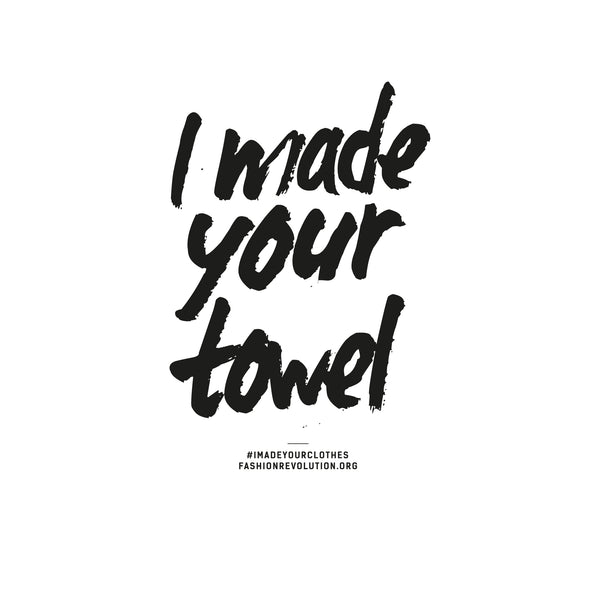Who made your towel?