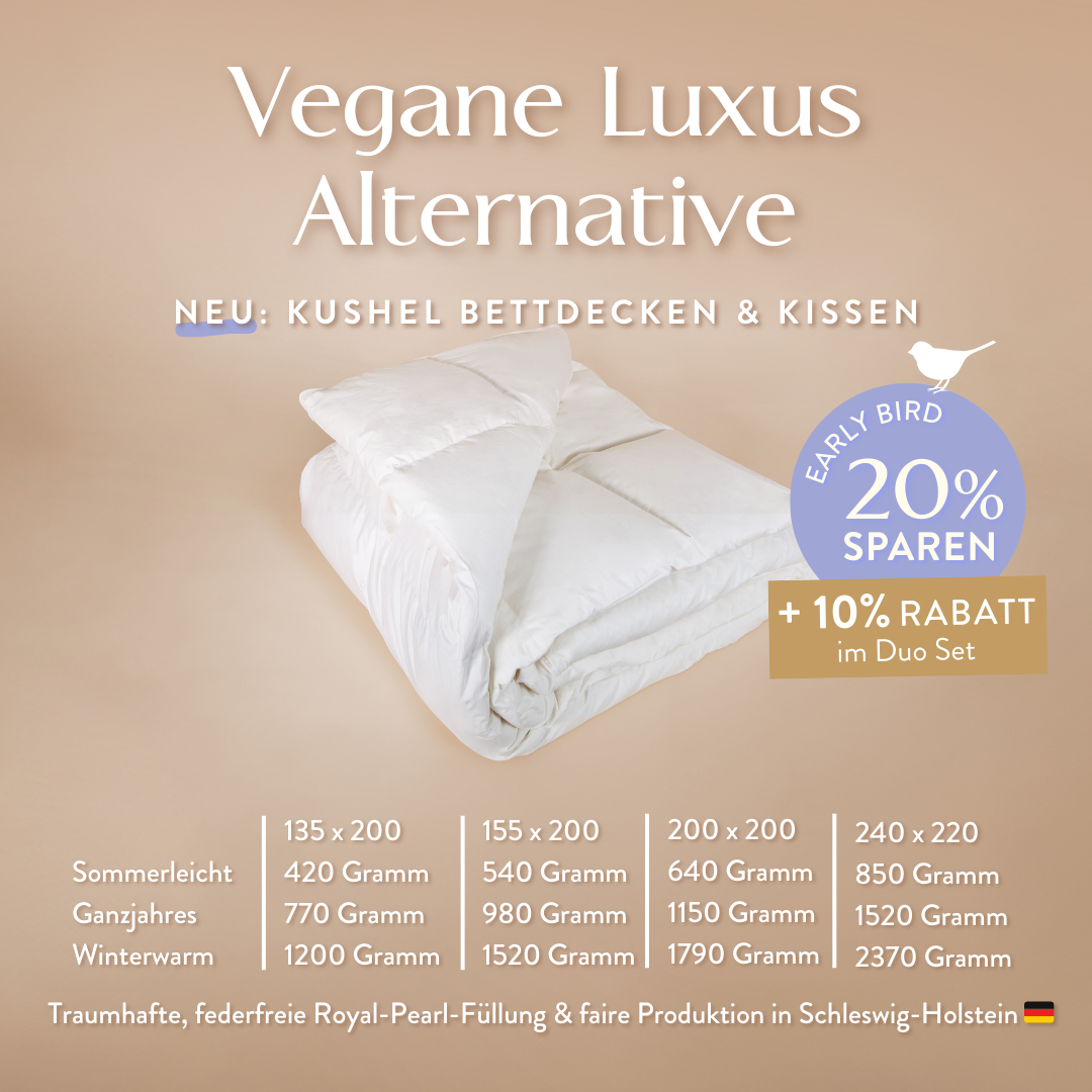 Early-Bird / Kushel Schlafdecke - Vegane luxus Alternative zur Daunendecke